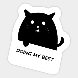 doing my best hoodie, doing my best shirt, doing my best mask, doing my best sticker, doing my best for men, doing my best for women, doing my best funny, doing my best gift, doing my best cat, Sticker